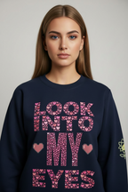 Look Into my Eyes Unisex Sweatshirt - Alivwood