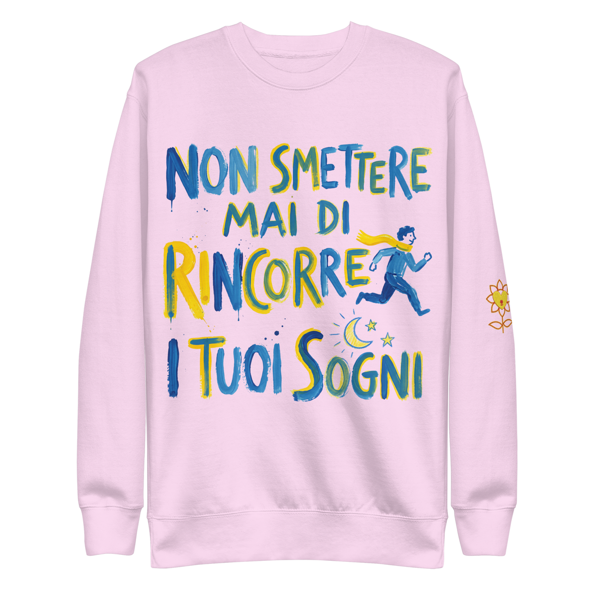 Non Smettere Mai Unisex Premium Sweatshirt - Alivwood