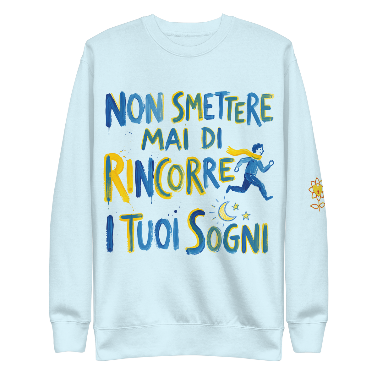 Non Smettere Mai Unisex Premium Sweatshirt - Alivwood