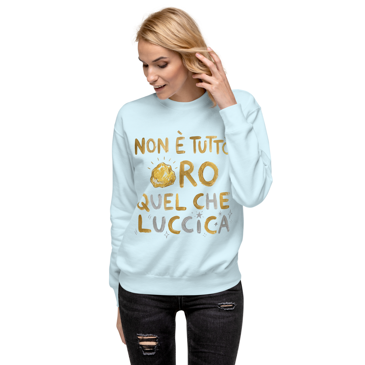 Non è tutto ORO Unisex Premium Sweatshirt - Alivwood
