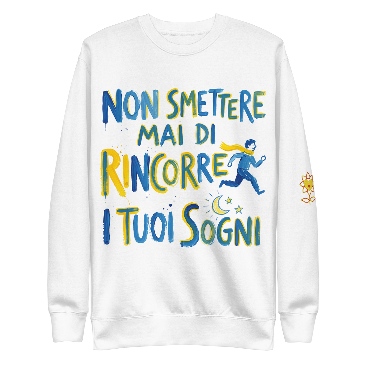 Non Smettere Mai Unisex Premium Sweatshirt - Alivwood