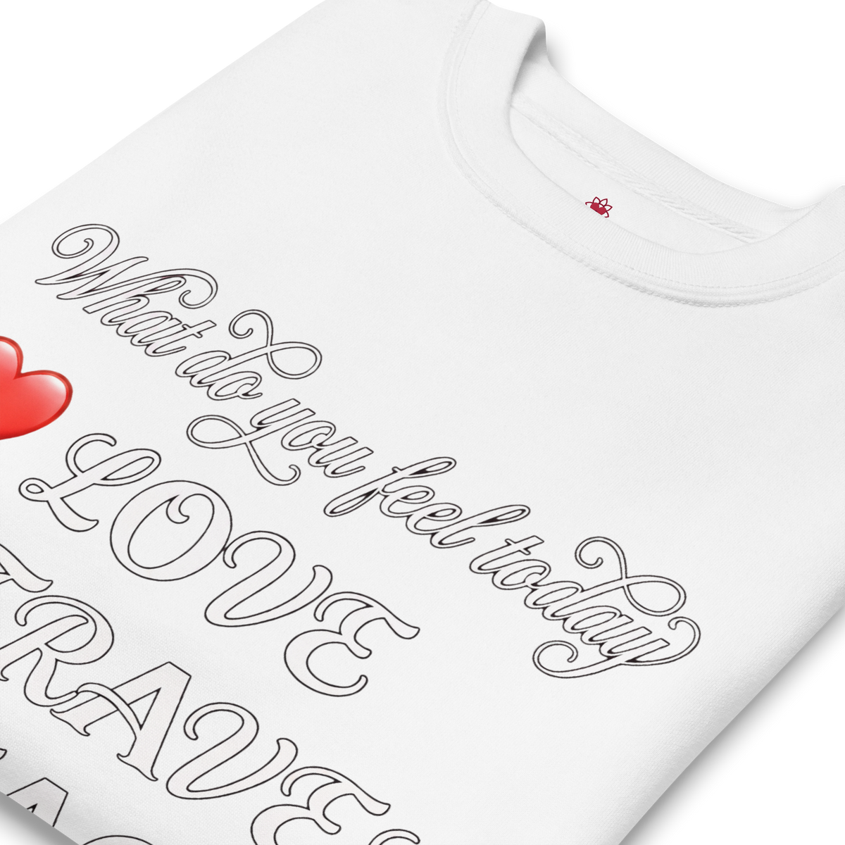 What do you feel today Unisex Premium Sweatshirt - Alivwood
