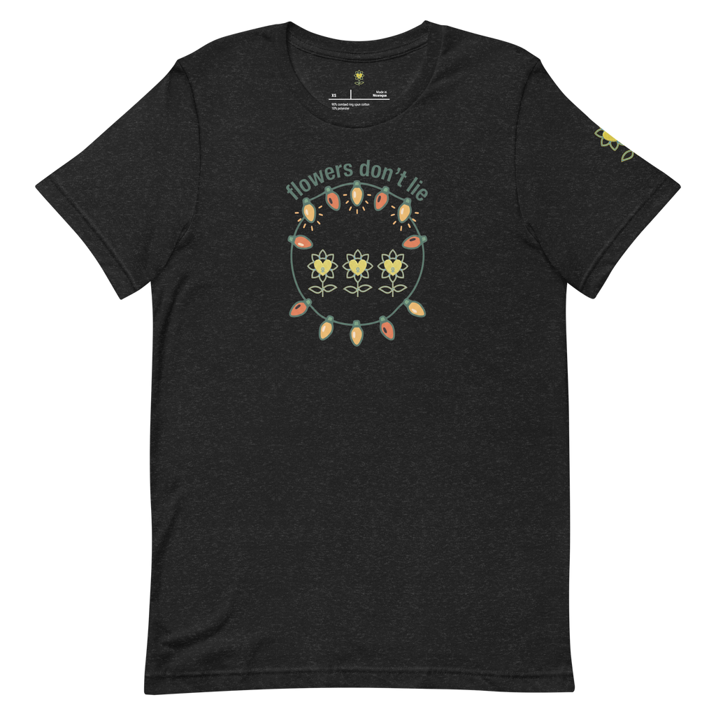FlowersDontLie Unisex t-shirt - Alivwood