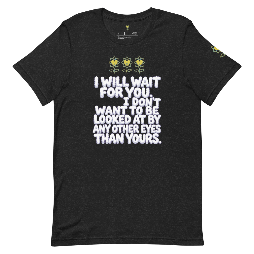 IllWaitForYou Unisex t-shirt - Alivwood
