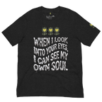 When I Look Into Your Eyes Tee - Alivwood